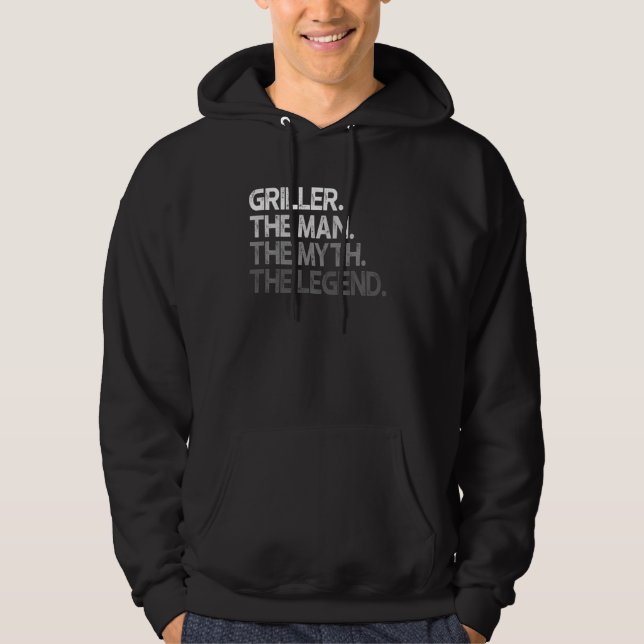Griller Griller Man The Myth Legend Hoodie (Vorderseite)