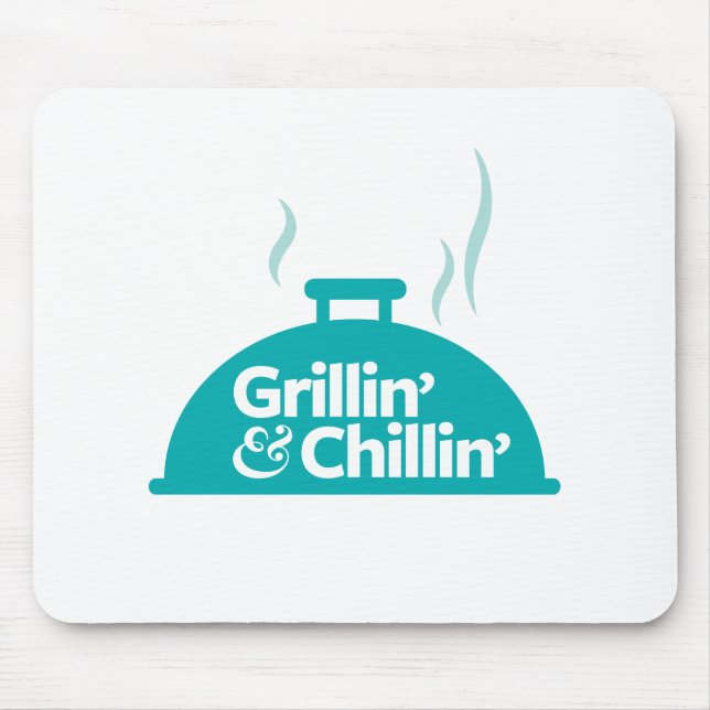 Grillin u. Chillin Mousepad (Vorne)