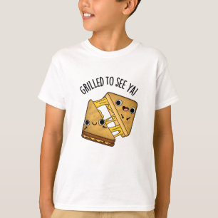 Grillt, um Ya Funny Food Puns zu sehen T-Shirt