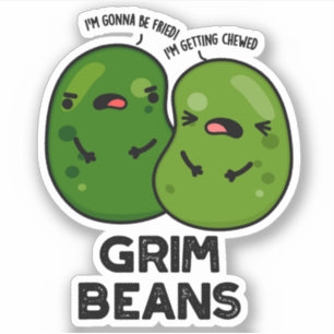 Grim Beans Funny Veggie Puns Aufkleber