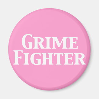 Grime Fighter Geschenke Magnet