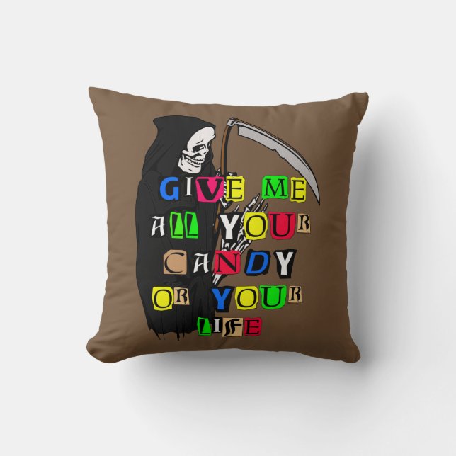 Grimmiger Sensenmann gibt mir Candy Ransom Note Pi Kissen (Vorderseite)
