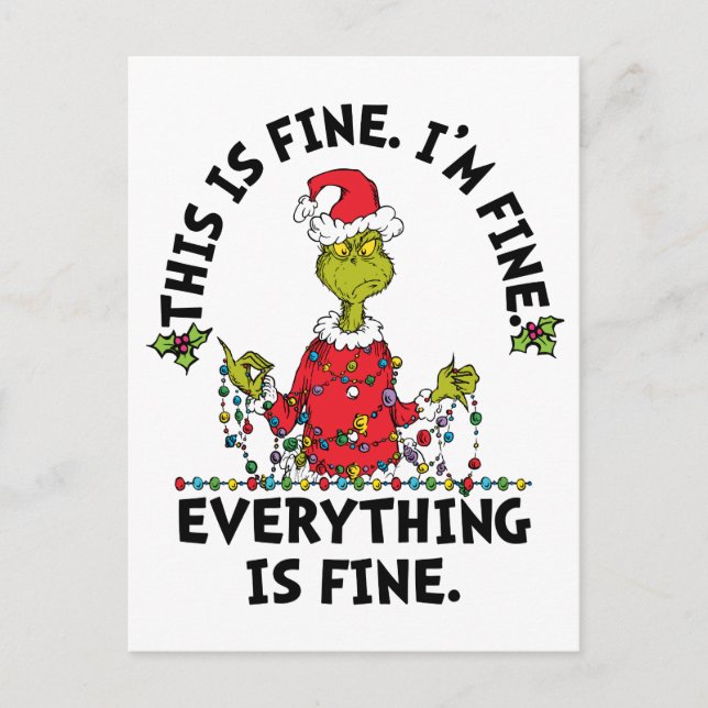 Grinch | Everything is Fine Feiertagspostkarte (Vorderseite)