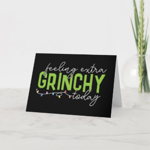 Grinch   Fühle mich heute besonders grinchig Karte