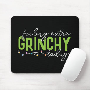 Grinch Fühle mich heute besonders grinchig Mousepad