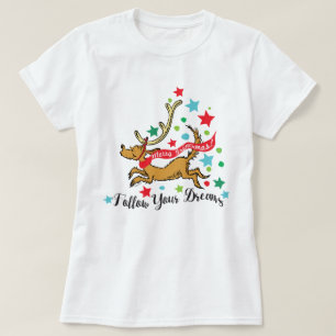 Grinch Max - Folge deinen Träumen T-Shirt