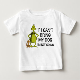 Grinch Wenn ich meinen Hund nicht mitbringen darf, Baby T-shirt