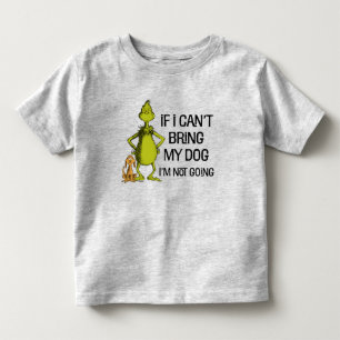 Grinch Wenn ich meinen Hund nicht mitbringen kann, Kleinkind T-shirt