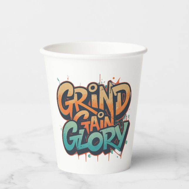 Grind, Gain, Ruhm Pappbecher (Vorderseite)