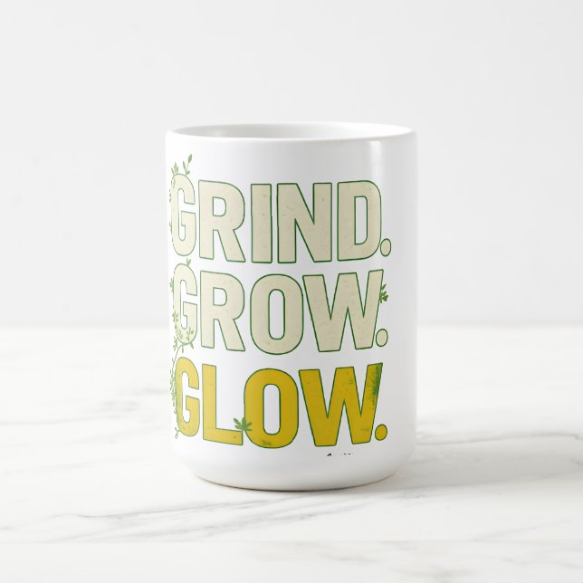 GRIND.GROW.GLOW.—Inspirational Botanical Typograph Kaffeetasse (Mittel)