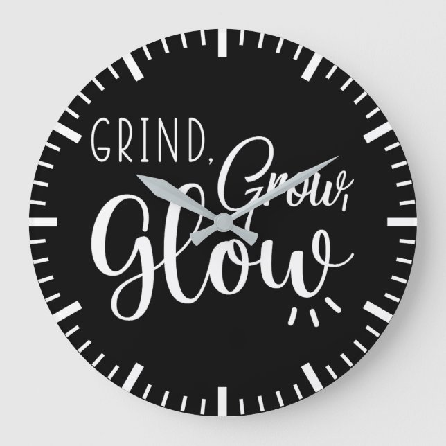 Grind, Grow, Glühen, Fitness, Hustel, Erfolgsmotiv Große Wanduhr (Vorderseite)