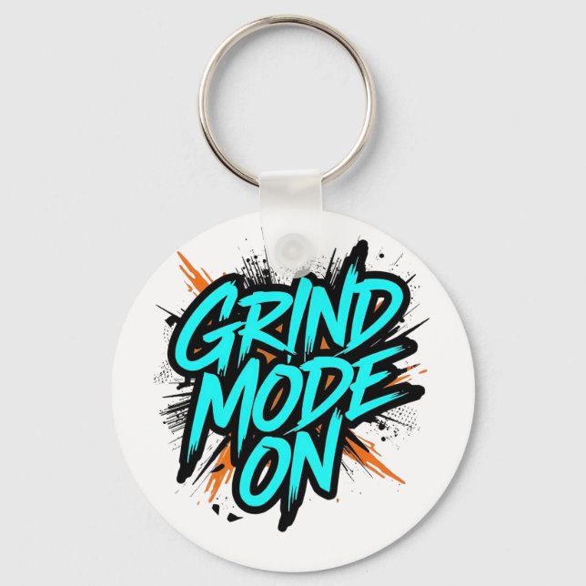 "Grind Mode On" Motivational Quote Schlüsselanhänger (Vorderseite)