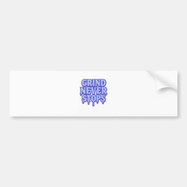 Grind Never Stops Vinyl Sticker  (Devant)