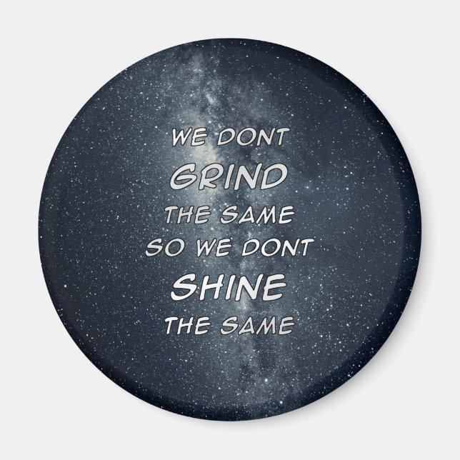 Grind & Shine Stars Motivational Inspiration Magnet (Vorne)
