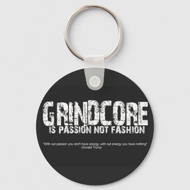 Grindcore ist Leidenschaft Schlüsselanhänger (Vorderseite)