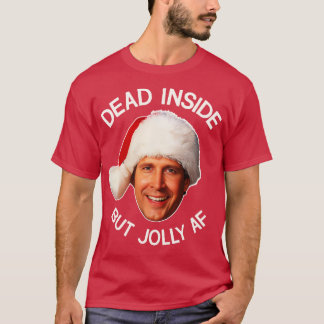 Griswold Dead Inside, aber Jolly AF T-Shirt