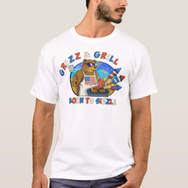 Grizz & Grill: Geboren zu Größe des Bieres, des Bu T-Shirt