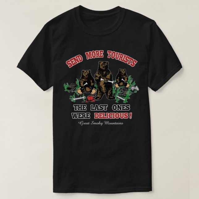 Grizzlybär schickt mehr Touristen, die letzten war T-Shirt (Design vorne)
