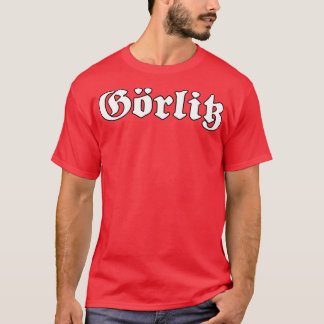 Grlitz geschrieben mit gotischem Schriftart T-Shirt