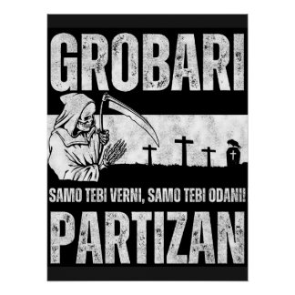 Grobari - Allein Dir Treu Allein Dir Gewidmet Poster