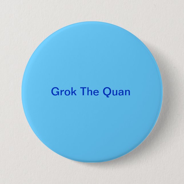 Grok der Quan Knopf Button (Vorderseite)