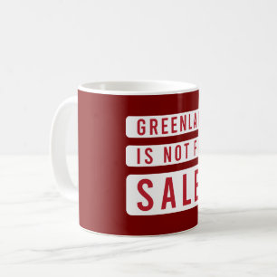 Grönland steht nicht zum Verkauf politische Protes Kaffeetasse
