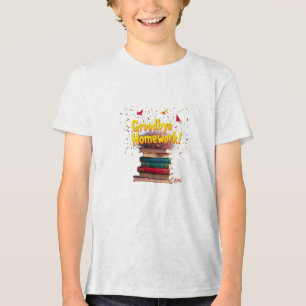 Groodbye Hausaufgaben Tri-Blend Shirt