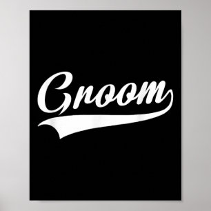 Groom - Bachelor Party - Hochzeit Poster