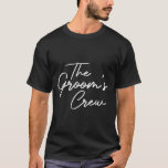 Groom Crew Bachelor Party Trauzeugen Stag Group Ou T-Shirt<br><div class="desc">Groom Crew Bachelor Party Trauzeugen Stag Group Outfit Herren</div>