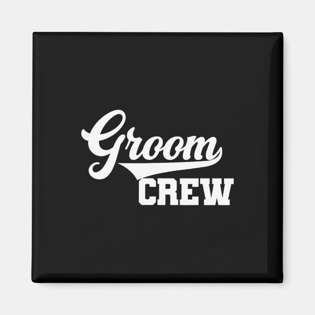 Groom Crew Trauzeuge Bachelor Party Hochzeit Group Magnet (Vorne)