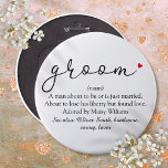 Groom Definition, Stag Bachelor Party, Hochzeit Button<br><div class="desc">Personalisieren Sie sich mit der Bräutigam-Definition,  um ein einzigartiges Geschenk für Junggeselle Party und Hochzeiten zu schaffen. Ein perfekter Weg,  ihm zu zeigen,  wie phantastisch er an seinem großen Tag ist und ein perfekter Sake für die Erholung seines Lebens. Entwickelt von Thisisnotme©</div>