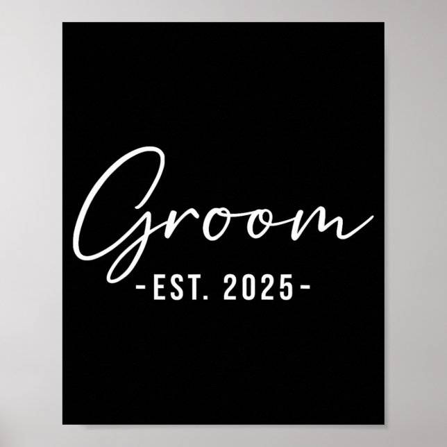Groom Est. 2025 - Matching Getting Ready Bride Gro Poster (Vorne)