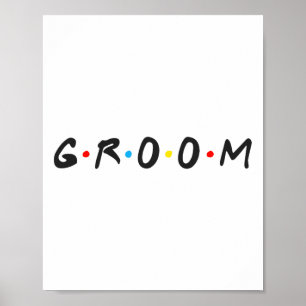 Groom Men Bachelor Party Hochzeitstag Groom zu sei Poster