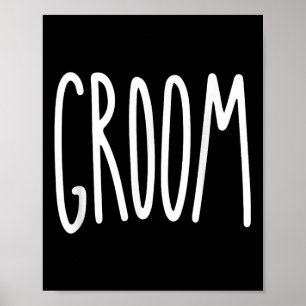 Groom Mens Wedding Bride Poster