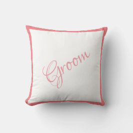Groom Pink Script Chic Hochzeit Kissen