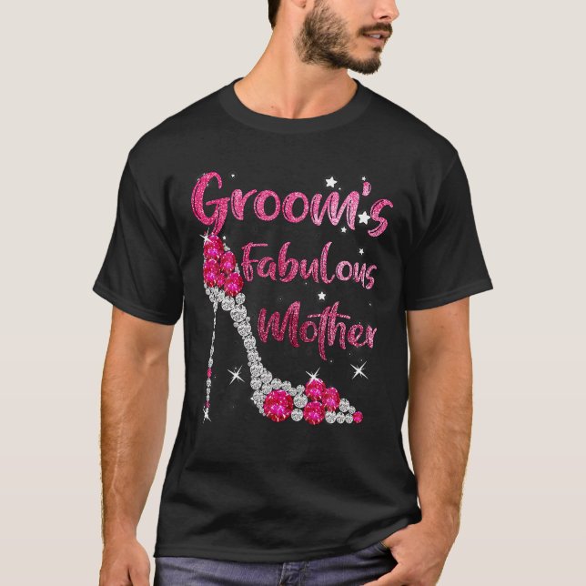 Groom s Fabulous Mother Happy Wedding Marrie T-Shirt (Vorderseite)