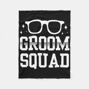 Groom Squad Redewendungen Bachelor Party Hochzeit Fleecedecke