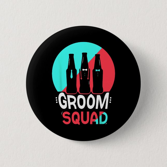 Groom Squad Redewendungen Party Wedelbachelor Button (Vorderseite)
