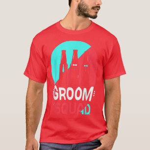 Groom Squad Redewendungen Party Wedelbachelor T-Shirt
