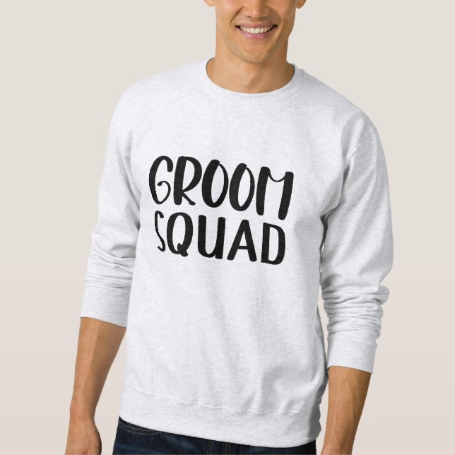 Groom Squad Sweatshirt (Vorderseite)