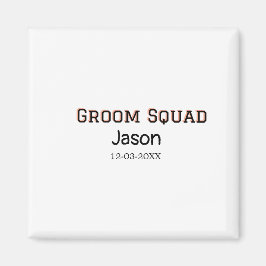 Groom Squad Trauzeuge Junggeselinnen-Abschied hinz Magnet