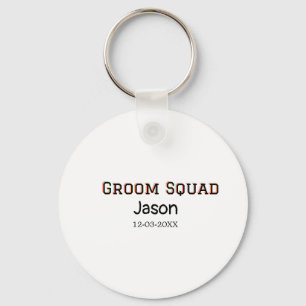Groom Squad Trauzeuge Junggeselinnen-Abschied hinz Schlüsselanhänger