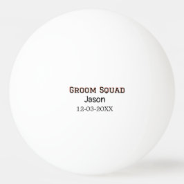 Groom Squad Trauzeuge Junggeselinnen-Abschied hinz Tischtennisball