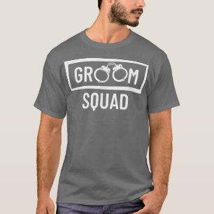 Groom Squad Wedding Party Trauzeuge Bachelor Party T-Shirt