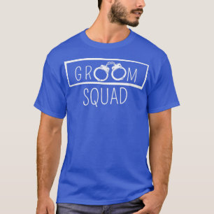 Groom Squad Wedding Party Trauzeuge Bachelor Party T-Shirt