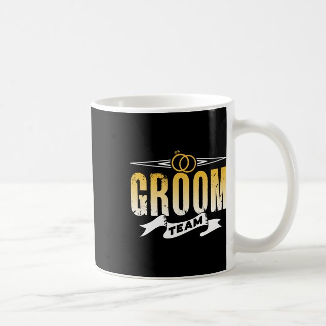 Groom Team Wedding Bachelor Party Redewendungen Kaffeetasse (Rechts)