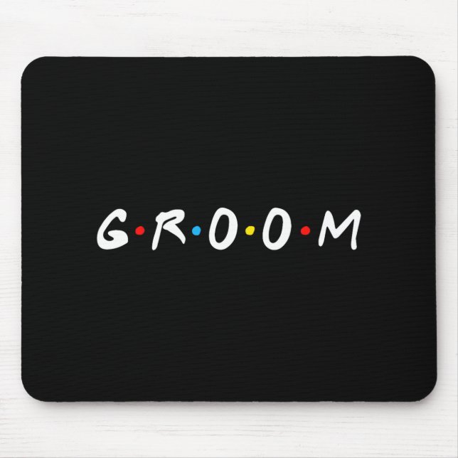 Groom to be Men Wedding Day Bachelor Party Mousepad (Vorne)