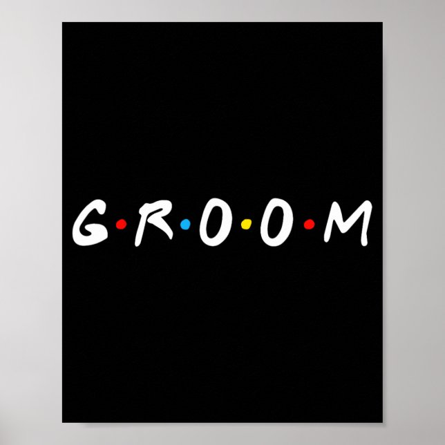 Groom to be Men Wedding Day Bachelor Party Poster (Vorne)