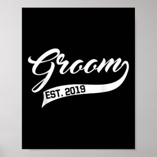 Groom to be Shirt Bride Est 2019 Funny Wedding Poster