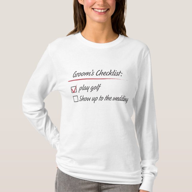 Groom's Checklist Golf Wedding T-Shirt (Vorderseite)